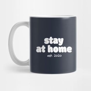 Stay At Home Stay A live Mug